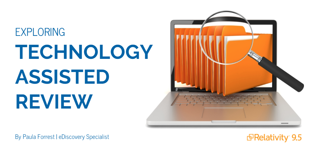 Exploring Technology Assisted Review CYFOR eDiscovery