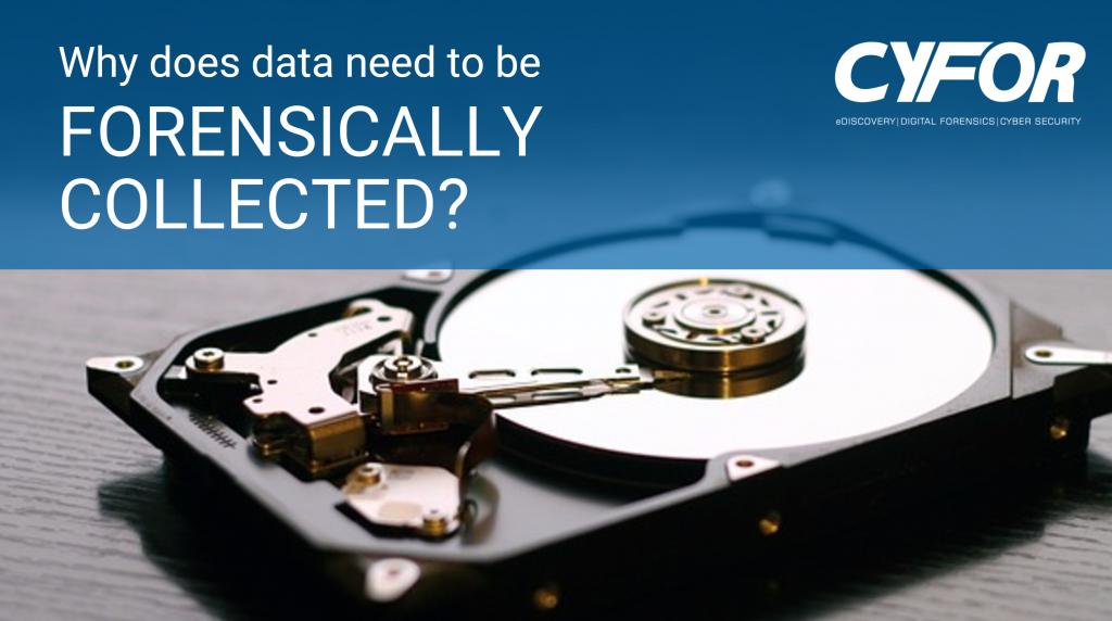does data need to be forensically collected