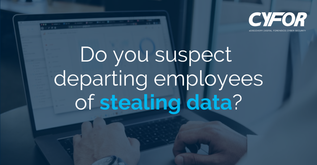 suspect departing employees of stealing data