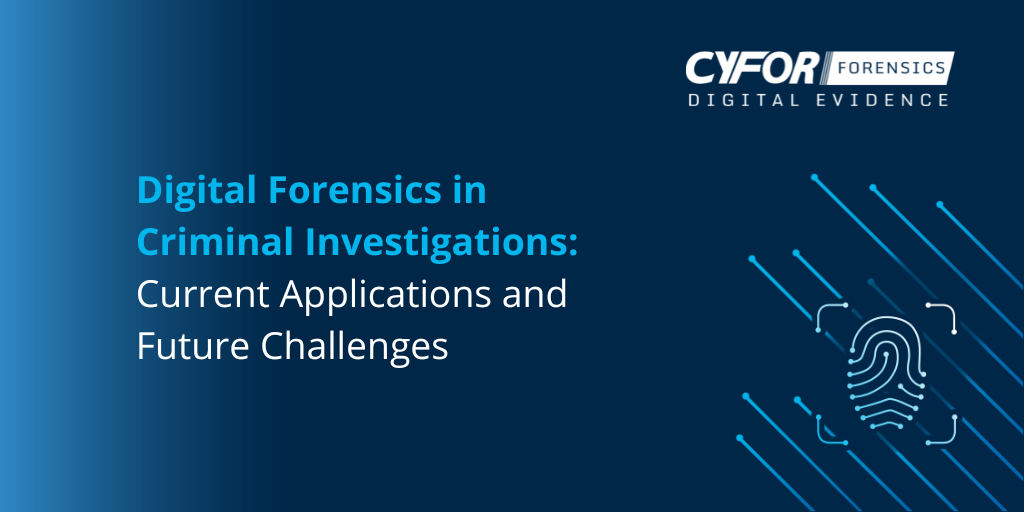 Digital Forensics in Criminal Investigations: Current Applications and Future Challenges